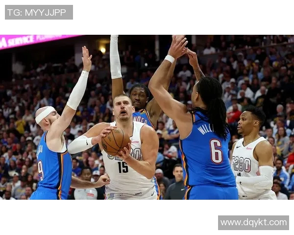 NBA雷霆对阵掘金精彩直播视频回放与赛后分析全记录