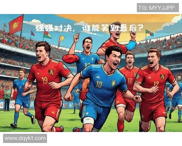 法国与比利时足球对决解析谁能在这场巅峰对决中笑到最后